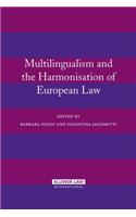 Multilingualism and the Harmonisation of European Law