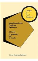 Metalloporphyrins Catalyzed Oxidations