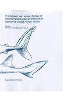 Behavior and Sensory Biology of Elasmobranch Fishes: An Anthology in Memory of Donald Richard Nelson