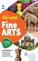 All In One Class 11th Fine Arts for CBSE Exam 2024
