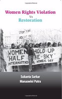 WOMEN RIGHTS Violation vs.Restoration