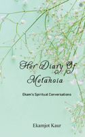 Her Diary Of Metanoia