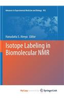 Isotope labeling in Biomolecular NMR