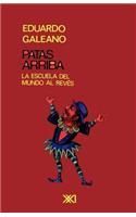 PATAS ARRIBA. La escuela del mundo al revés