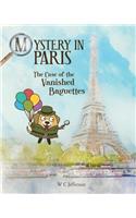Mystery in Paris - The Case of the Vanished Baguettes