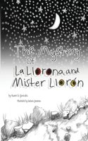Mystery of La Llorona and Mister Llorón