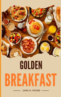 Golden Breakfast