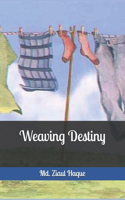 Weaving Destiny