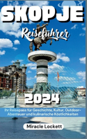 Skopje Reiseführer 2024