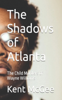 The Shadows of Atlanta