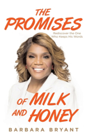 Promises of Milk and Honey