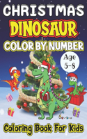 Christmas Dinosaur Color By Number Coloring Book For Kids Age 5-8