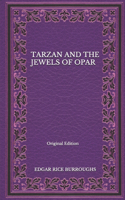 Tarzan And The Jewels Of Opar - Original Edition