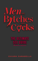 Men are BItches with Cocks