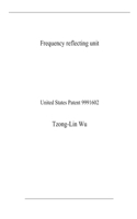 Frequency reflecting unit: United States Patent 9991602