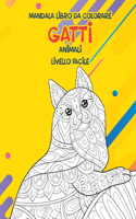 Libri da colorare Mandala per adulti - Livello facile - Animali - Gatti