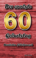 Der coolste 60 Geburtstag