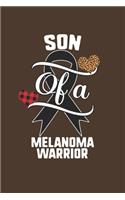 Son Of A Melanoma Warrior