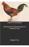 Inheritance Of Characteristics In Domestic Fowl: Original Text