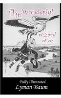 The Wonderful Wizard Of Oz By Lyman Baum (New Fully colorful, Illustrated & Annotated Version)