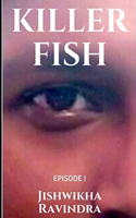 Killer Fish