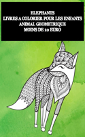 Livres à colorier pour les enfants - Moins de 10 euro - Animal géométrique - Éléphants