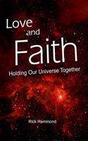 Love and Faith Holding Our Universe Together