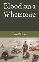 Blood on a Whetstone