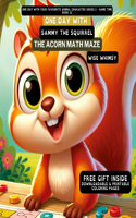 One Day With Sammy the Squirrel: The Acorn Math Maze