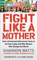 Fight Like a Mother