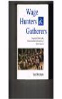 Wage Hunters and Gatherers