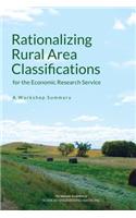 Rationalizing Rural Area Classifications for the Economic Research Service: A Workshop Summary