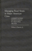 Managing Fiscal Strain in Major American Cities