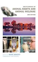 Encyclopedia of Animal Rights and Animal Welfare