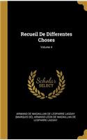 Recueil de Differentes Choses; Volume 4