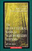 SILVICULTURAL BASIS FOR AGROFORESTRY SYS