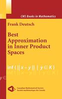 Best Approximation in Inner Product Spaces: (CMS Books in Mathematics)