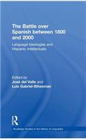 Battle Over Spanish Between 1800 and 2000