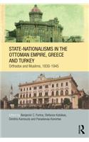 State-Nationalisms in the Ottoman Empire, Greece and Turkey