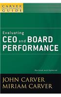 Carver Policy Governance Guide, Evaluating CEO and Board Performance