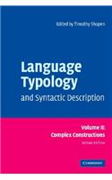 Language Typology and Syntactic Description: Volume 2, Complex Constructions: Complex Construction
