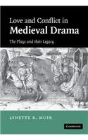 Love and Conflict in Medieval Drama