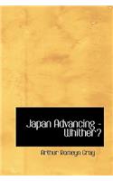 Japan Advancing - Whither?