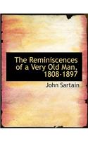 The Reminiscences of a Very Old Man, 1808-1897: (English)