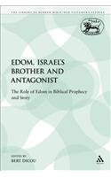 Edom, Israel's Brother and Antagonist
