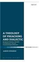 A Theology of Preaching and Dialectic