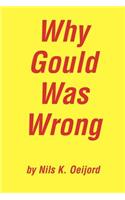 Why Gould Was Wrong: (English)