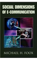 Social Dimensions of E-Communication
