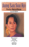 Aung San Suu Kyi Fearless Voice of Burma: Second Edition