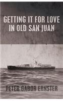 Getting It For Love In Old San Juan